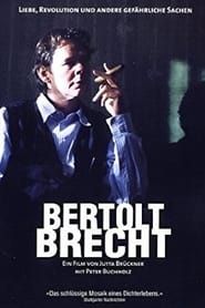 Bertolt Brecht - Love, Revolution and Other Dangerous Things series tv