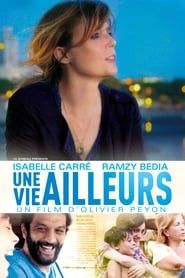 Une vie ailleurs 2017 streaming