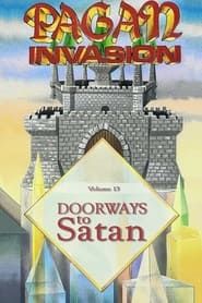 Pagan Invasion, Vol. 13: Doorways To Satan series tv