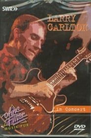 Larry Carlton: In Concert (1984)