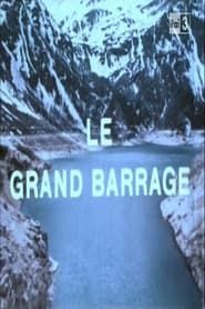 Le Grand Barrage series tv