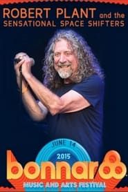 Robert Plant & Sensational Space Shifters - Bonnaroo Festival 2015 series tv