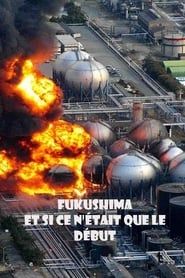 Image Fukushima, et si ce n'était que le début 2011