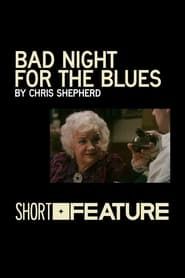 Bad Night for the Blues series tv