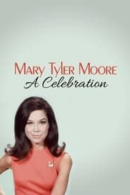 Affiche de Mary Tyler Moore: A Celebration
