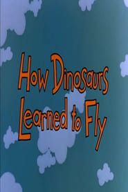 Image How Dinosaurs Learned to Fly