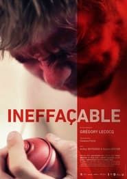 Ineffaçable (2015)