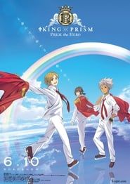 King of Prism: Pride the Hero series tv