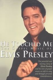 Image He Touched Me: The Gospel Music of Elvis Presley