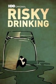 Risky Drinking series tv