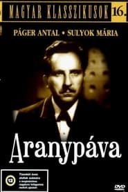 watch Aranypáva