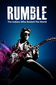 Affiche de Rumble : The Indians Who Rocked The World