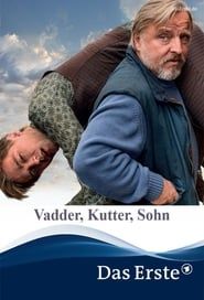 Vadder, Kutter, Sohn (2017)