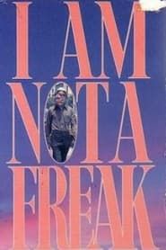 I Am Not a Freak