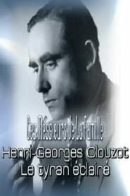 Henri-Georges Clouzot: An Enlightened Tyrant series tv