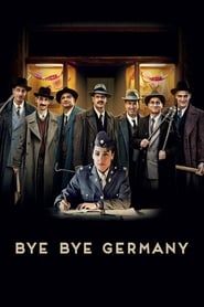 Bye bye Germany 2017 streaming