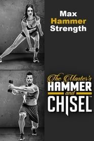The Master's Hammer and Chisel - Max Hammer Strength series tv