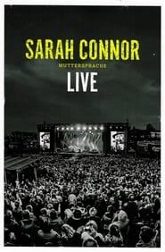 Sarah Connor: Muttersprache Live 2016 streaming