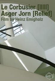 Le Corbusier [IIIII] Asger Jorn [Relief] series tv