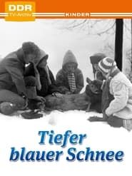 Tiefer blauer Schnee (1981)