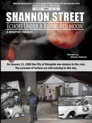 Shannon Street: Echoes Under a Blood Red Moon series tv