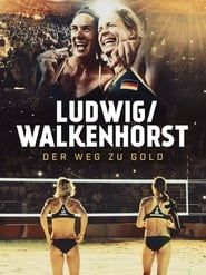 Ludwig / Walkenhorst - Der Weg zu Gold 2016 streaming