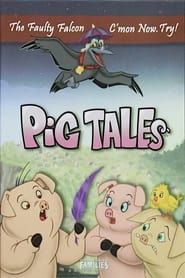 Pig Tales Vol. 1 - The Faulty Falco & C'mon Now, Try!-hd