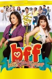 BFF: Best Friends Forever series tv