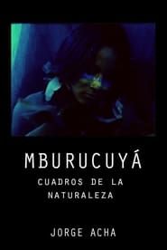 Mburucuyá: Portraits of Nature series tv