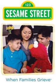 Affiche de Sesame Street: When Families Grieve
