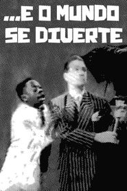 ... E O Mundo Se Diverte (1949)