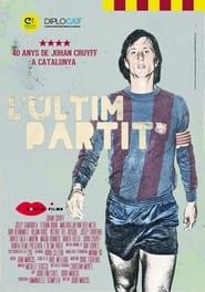 L'últim partit. 40 anys de Johan Cruyff a Catalunya (2014)