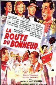 La route du bonheur (1953)