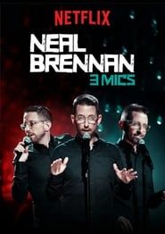 Neal Brennan: 3 Mics series tv