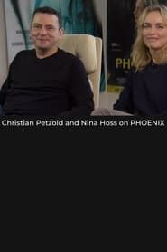 Image Love/Work/Cinema: A Conversation with Christian Petzold and Nina Hoss