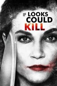 If Looks Could Kill series tv