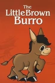 The Little Brown Burro series tv