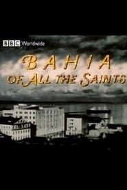 Bahia of All the Saints series tv
