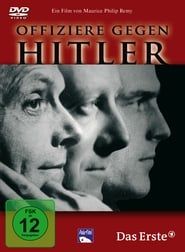 Offiziere gegen Hitler (2004)