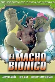 El Macho Biónico 1981 streaming