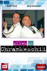Alles Uf Chrankeschii (1998)