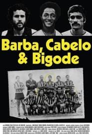 Barba, Cabelo & Bigode (2016)