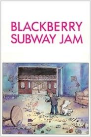 Blackberry Subway Jam series tv