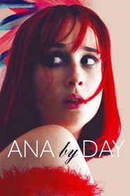 Voir Ana by Day en streaming