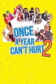 Once a Year Can't Hurt 2 2015 streaming