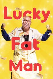 Lucky Fat Man series tv