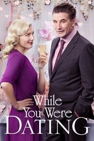 While You Were Dating series tv