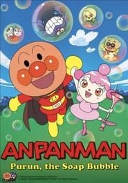 Go! Anpanman: Purun, The Soap Bubble-hd