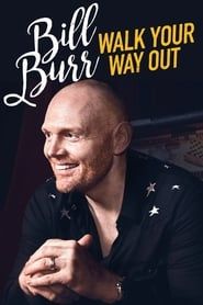 Bill Burr: Walk Your Way Out-hd