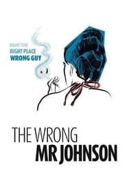 The Wrong Mr. Johnson series tv